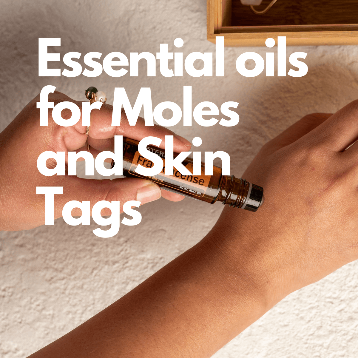 Remove Skin Tags Naturally with Essential Oils 