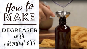 How to make a Degreaser with essential oils