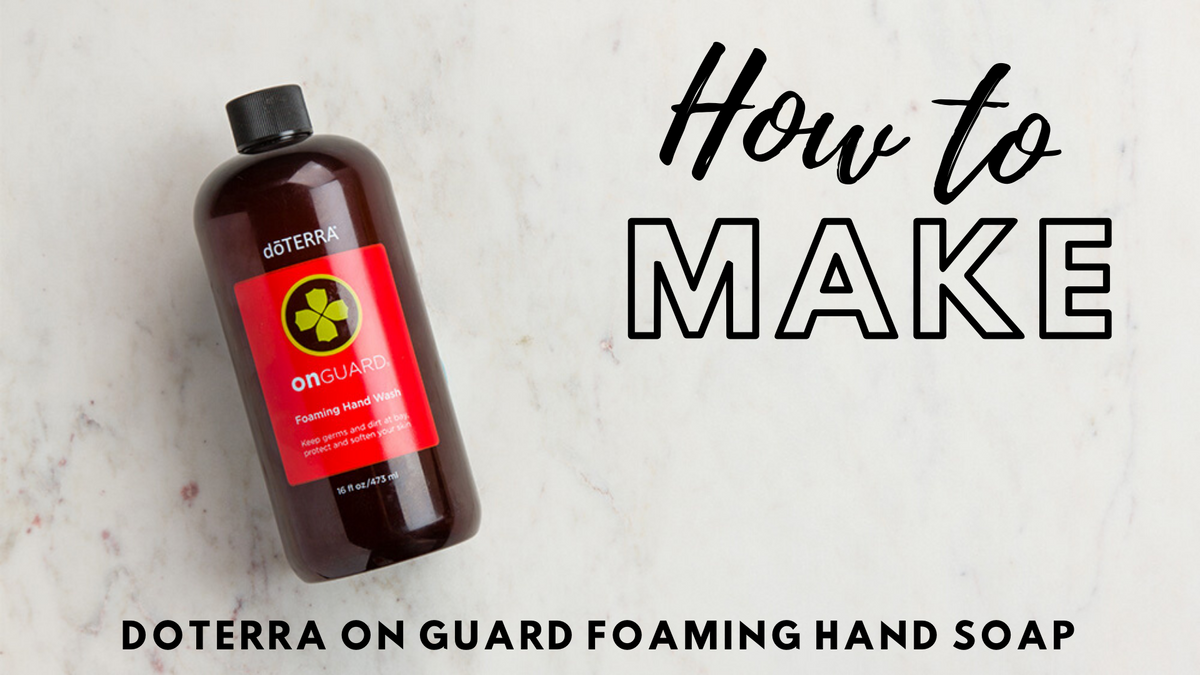 How to Make doTERRA On Guard Foaming Hand Wash