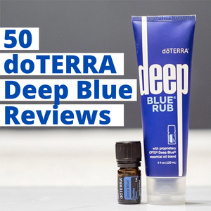 50 doTERRA Deep Blue Reviews and Testimonials