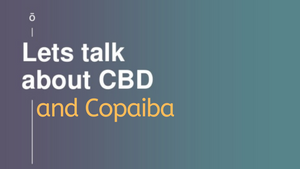 CBD and Copaiba Essential Oil Explained