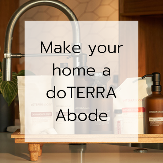 Make your home a doTERRA Abode